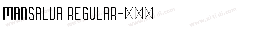 Mansalva Regular字体转换